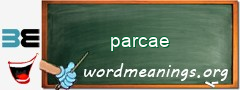 WordMeaning blackboard for parcae